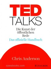 TED Talks : official guide to the art of public speech