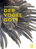Der Vogel Gott