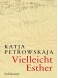Vielleicht Esther : Geschichten