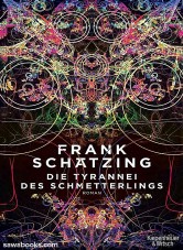 Die Tyrannei des Schmetterlings