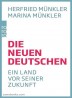 Die Neuen Deutschen: Ein Land vor seiner Zukunft
