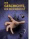 Die Geschichte, Die Dich Einholt
